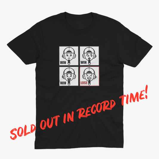 You Laugh You Lose Tee Shirt  Pre-order Limited Time only!