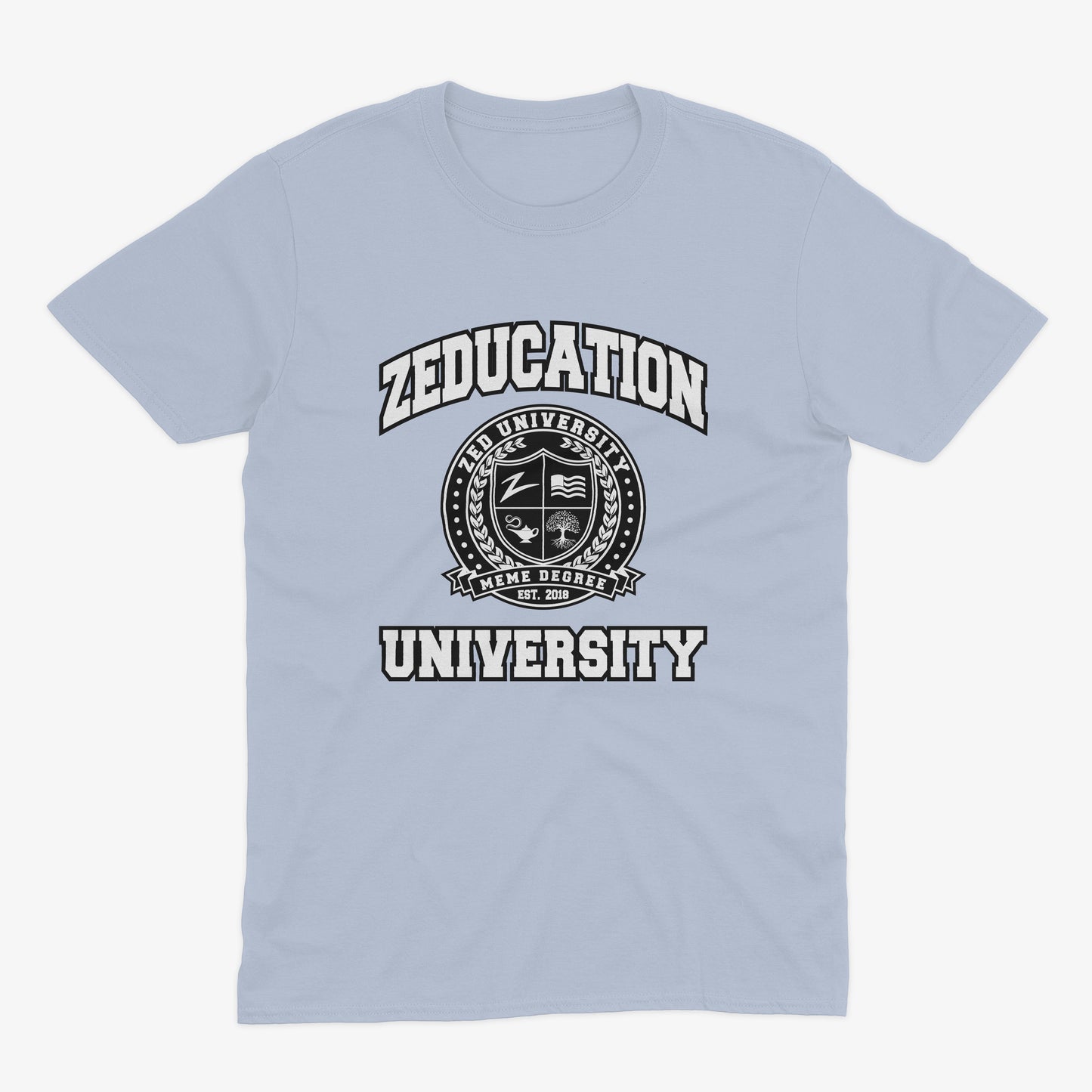 Official Zeducation University Meme Degree Tee Shirt.  Pre-order one week only!